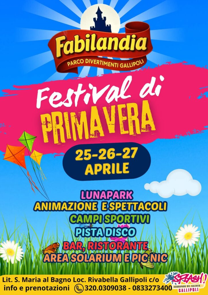 IL FESTIVAL DI PRIMAVERA da FABILANDIA a Gallipoli