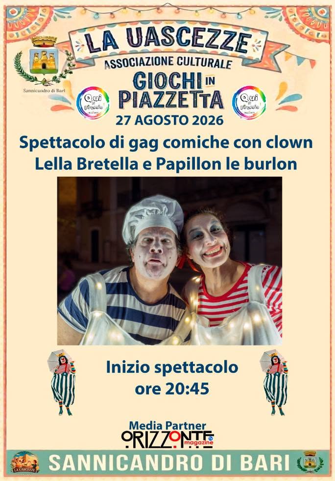 Grande festa estiva il 27 agosto a Piazza Unità d'Italia. Dalle 17:00, spettacoli di clown, fuoco e giocoleria, giochi per famiglie, musica e specialità gastronomiche. Ingresso gratuito. Una serata all'insegna del divertimento per grandi e pic